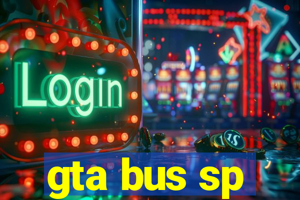 gta bus sp